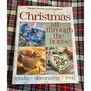 Better Homes & Gardens Christmas All Through the House, Hardcover 1999